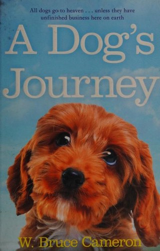 W. Bruce Cameron: A Dog's Journey (Paperback, 2013, PAN)