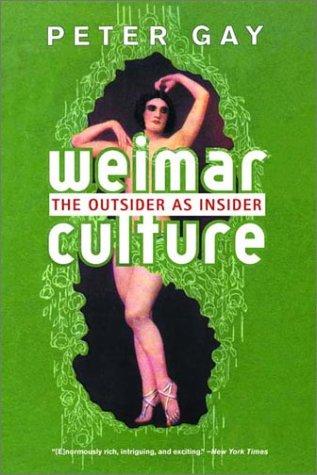 Peter Gay: Weimar Culture (2001, W. W. Norton & Company)