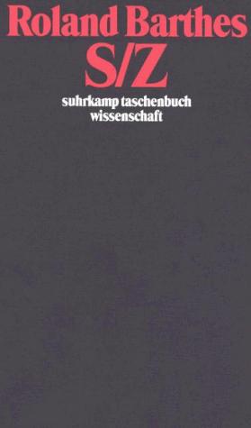 Roland Barthes: S/ Z. (Paperback, German language, 2001, Suhrkamp)