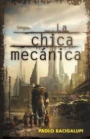 La chica mecánica (Spanish language, 2011, Plaza Janés)