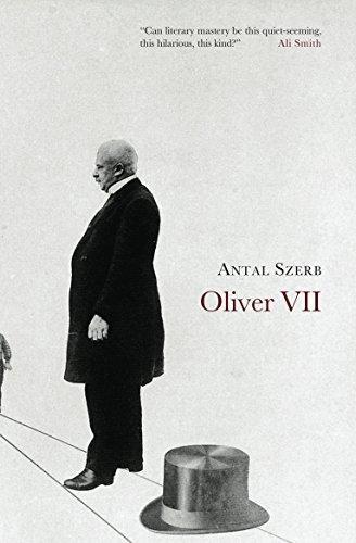 Antal Szerb: Oliver VII (2007)