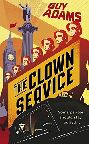 The Clown Service (2013, Random House UK)