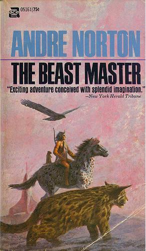 Andre Norton: The Beast Master (Paperback, Ace Publishing)