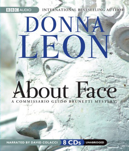 Donna Leon: About Face (AudiobookFormat, 2009, BBC Audiobooks America, BBC Audiobooks)