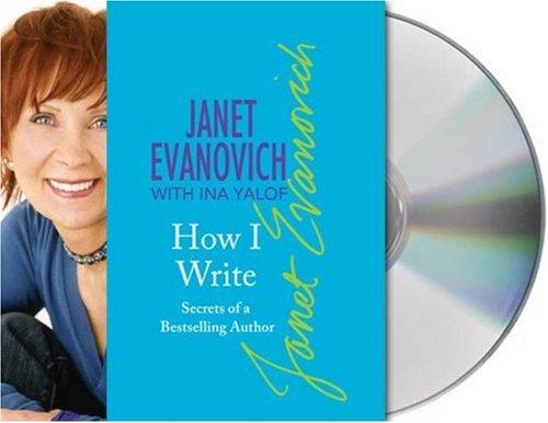 Janet Evanovich, Ina Yalof: How I Write (AudiobookFormat, 2006, Audio Renaissance)