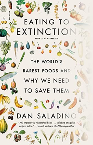Dan Saladino: Eating to Extinction (2023, Picador)