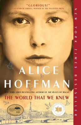 Alice Hoffman: World That We Knew (2019, Simon & Schuster)