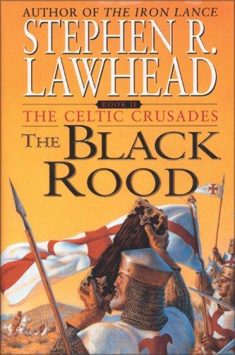 Stephen R. Lawhead: The Black Rood (2000, EOS)