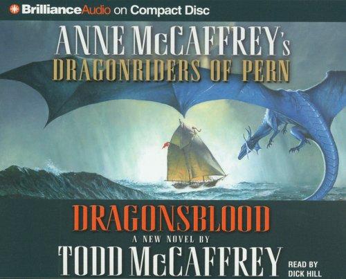 Todd McCaffrey: Dragonsblood (Dragonriders of Pern) (AudiobookFormat, 2005, Brilliance Audio on CD)