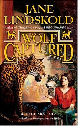Wolf Captured (Wolf) (Paperback, 2005, Tor Fantasy)