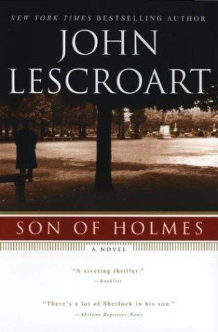 John T. Lescroart: Son of Holmes (NAL Trade)