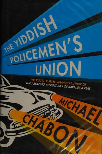 The Yiddish Policemen's Union (Hardcover, 2007, Fourth Estate)
