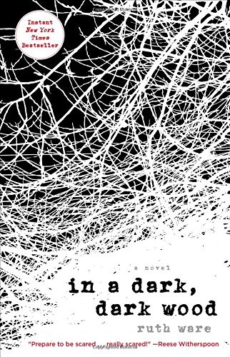 Ruth Ware: In a Dark, Dark Wood (Paperback, 2016, Gallery/Scout Press)