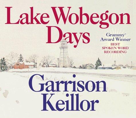 Garrison Keillor: Lake Wobegon Days (AudiobookFormat, 1999, Highbridge Audio)