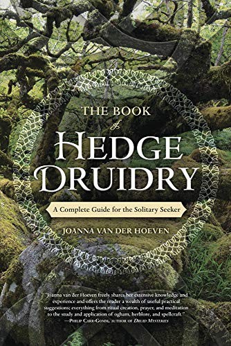 Joanna van der Hoeven: The Book of Hedge Druidry (Paperback, Llewellyn Publications)