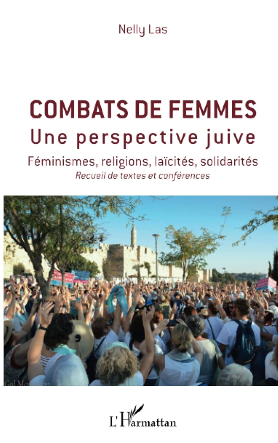 Nelly Las: Combats de femmes : Une perspective juive (2018, L'Harmattan)