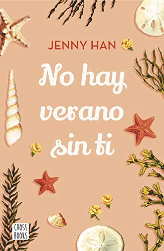 Jenny Han, Marta Becerril: No hay verano sin ti (Paperback, 2019, Destino Infantil & Juvenil)