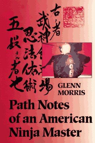 Path notes of an American ninja master (1993, North Atlantic Books)