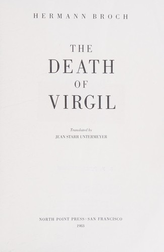 Hermann Broch: The death of Virgil (1983, North Point Press)