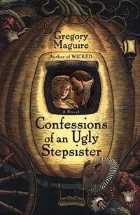 Confessions of an ugly stepsister (Paperback, 2000, ReganBooks)