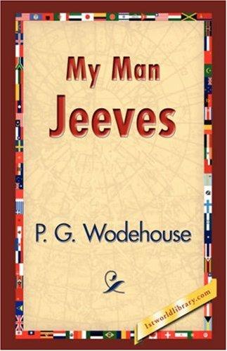 P. G. Wodehouse: My Man Jeeves (Paperback, 2007, 1st World Library - Literary Society)