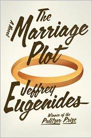 The Marriage Plot (2011, Farrar, Straus & Giroux)