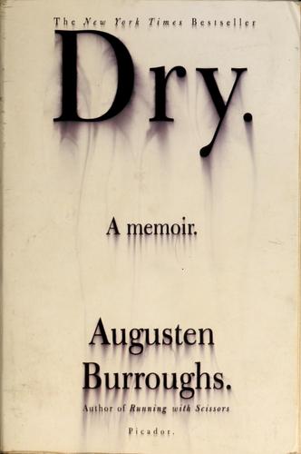 Augusten Burroughs: Dry (Paperback, 2003, Picador)