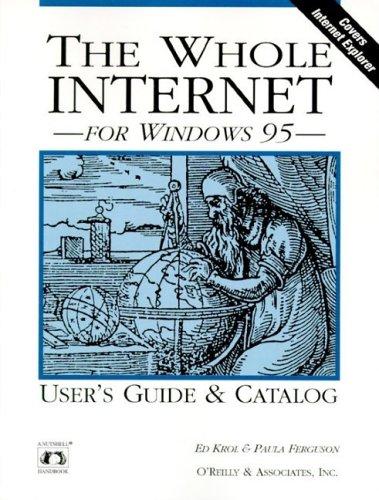 Ed Krol: The whole Internet for Windows 95 (1995, O'Reilly & Associates)