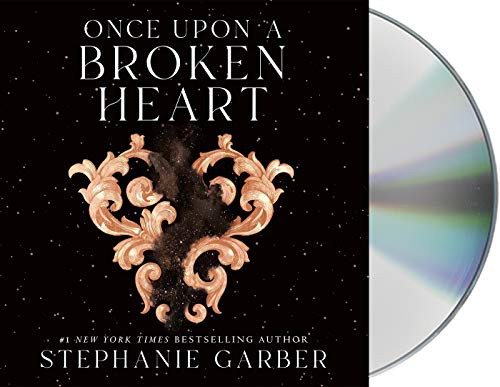 Once Upon a Broken Heart (AudiobookFormat, 2021, Macmillan Young Listeners)