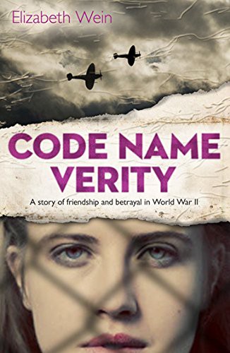 Elizabeth Wein: Code Name Verity (2012, Electric Monkey)