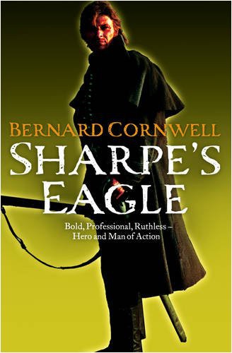 Bernard Cornwell: Sharpe's Eagle (Paperback, 2008, UK General Books)