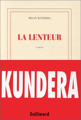 Milan Kundera: La Lenteur (Paperback, French language, 1995, Gallimard-Jeunesse)