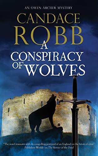 Candace M. Robb: Conspiracy of Wolves (Hardcover, 2019, Severn House Publishers)