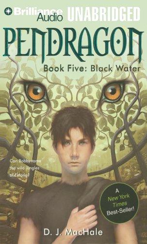 D. J. MacHale: Black Water (Pendragon, Book 5) (AudiobookFormat, Brilliance Audio Unabridged)