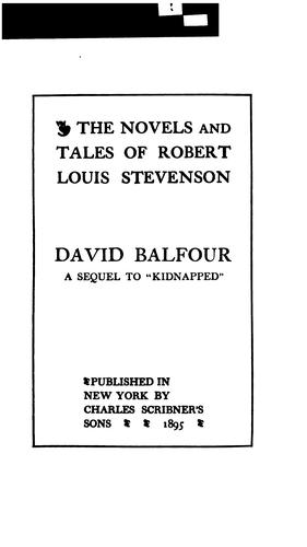 Stevenson, Robert Louis.: David Balfour (1895, C. Scribner's Sons)