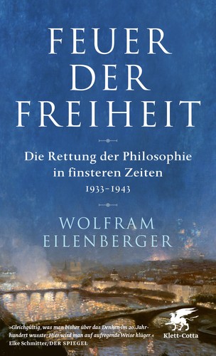 Wolfram Eilenberger: Feuer der Freiheit (Paperback, German language, 2022, Klett-Cotta Verlag)