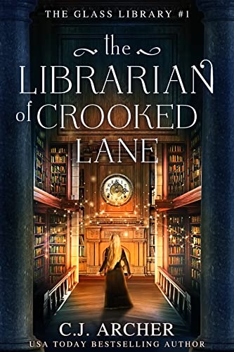 The Librarian of Crooked Lane (Hardcover, 2022, C.J. Archer)