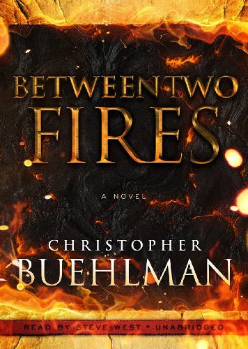 Between Two Fires (AudiobookFormat, 2012, Blackstone Audio, Inc., Blackstone Audiobooks)