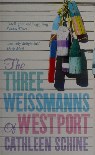 Cathleen Schine: Three Weissmanns of Westport (2011, Little, Brown Book Group Limited)