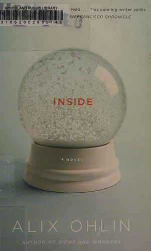 Alix Ohlin: Inside (2013, Quercus)