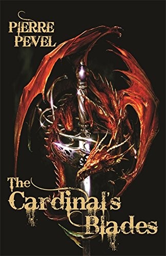The Cardinal's Blades (2009, Gollancz)