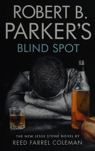 Reed Farrel Coleman: Robert B. Parker's blind spot /Coleman, Reed Farrel (2015, No Exit Press)