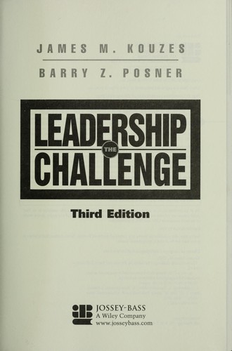 James M. Kouzes: The leadership challenge (2002, Jossey-Bass)