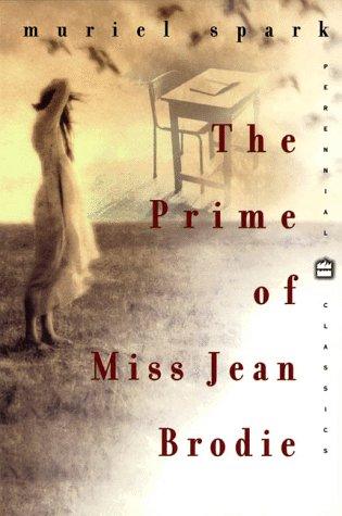 The prime of Miss Jean Brodie (1999, Perennial Classics)