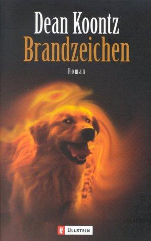 Dean R. Koontz: Brandzeichen. (Paperback, German language, 2001, Ullstein Tb)