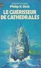 Le guérisseur de cathedrales : Collection : Science fiction pocket n° 5083 (French language, 1980)