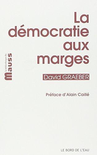 La démocratie aux marges (French language, 2014, Bord de l'eau)