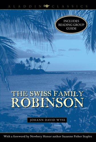 Johann David Wyss: The Swiss Family Robinson (Aladdin Classics) (Paperback, 2007, Aladdin)