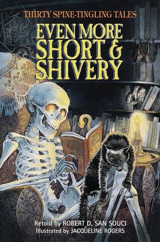 Robert D. San Souci: Even More Short & Shivery (1999, Delacorte Books for Young Readers)