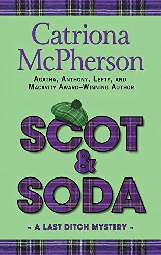 Catriona McPherson: Scot & Soda (Hardcover, 2019, Thorndike Press Large Print)